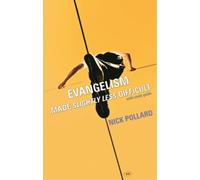 Nick Pollard Evangelism Made Slightly Less Difficult (Tascabile)