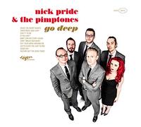 Nick Pride & The - Nick Pride & The Pimptones-Go Deep Lp