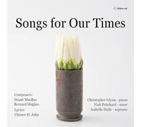 Nick Pritchard; Christopher Glynn; Isabelle Haile - Stuart MacRae; Bernard Hughes; Chinwe D. John: Songs for Our Times