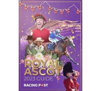 Nick Pulford Racing Post Royal Ascot Guide 2023 (Tascabile)