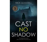 Nick Quantrill Cast No Shadow (Tascabile)