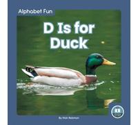 Nick Rebman D Is for Duck (Copertina rigida) Alphabet Fun