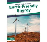 Nick Rebman Earth-Friendly Energy (Copertina rigida) Helping the Environment