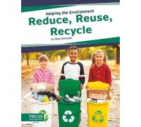 Nick Rebman Reduce, Reuse, Recycle (Copertina rigida) Helping the Environment
