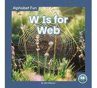 Nick Rebman W Is for Web (Tascabile) Alphabet Fun