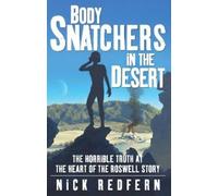 Nick Redfern Body Snatchers in the Desert (Tascabile)
