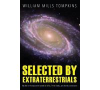 Nick Redfern - Selected by Extraterrestrials - La mia vita nel mondo top secret degli UFO - Tascabile