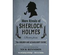 Nick Rennison More Rivals of Sherlock Holmes (Tascabile)