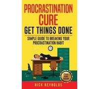 Nick Reynolds Procrastination Cure (Tascabile)