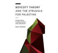 Nick Riemer Boycott Theory and the Struggle for Palestine (Copertina rigida)