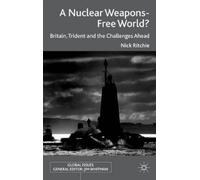 Nick Ritchie A Nuclear Weapons-Free World? (Copertina rigida) Global Issues