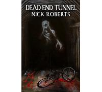 Nick Roberts Dead End Tunnel (Tascabile)