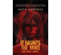 Nick Roberts It Haunts the Mind (Tascabile)