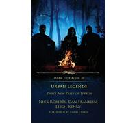 Nick Roberts Leigh Kenny Dan Franklin Urban Legends (Copertina rigida) Dark Tide