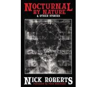 Nick Roberts Felix Blackwell Derek Austin Nocturnal by Natu (Copertina rigida)