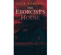 Nick Roberts The Exorcist's House (Copertina rigida)