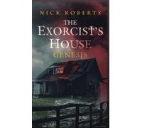 Nick Roberts The Exorcist's House (Copertina rigida) Exorcist's House Universe