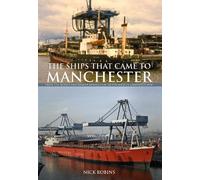 Nick Robins The Ships That Came to Manchester (Tascabile)