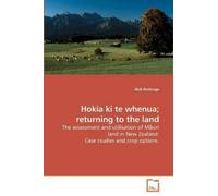 Nick Roskruge Hokia ki te whenua; returning to the land (Tascabile)