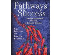 Nick Salafsky, PhD Richard A Margoluis Pathways to Success (Tascabile)