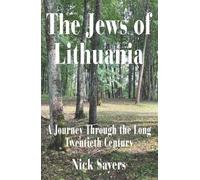 Nick Sayers The Jews of Lithuania (Tascabile)