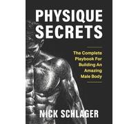 Nick Schlager Physique Secrets (Tascabile)
