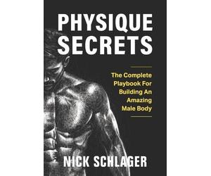 Nick Schlager Physique Secrets (Tascabile)