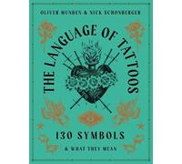 Nick Schonberger The Language of Tattoos (Copertina rigida)