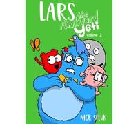 Nick Seluk Lars the Awkward Yeti Volume 2 (Tascabile) Lars the Awkward Yeti