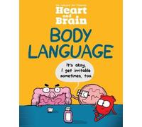 Nick Seluk The Awkward Yeti Heart and Brain: Body Language (Tascabile)