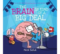 Nick Seluk The Brain is Kind of a Big Deal (Copertina rigida)