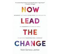 Nick Seneca Jankel Now Lead the Change (Tascabile)