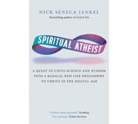 Nick Seneca Jankel Spiritual Atheist (Tascabile)