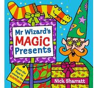Nick Sharratt Mr Wizard's Magic Presents (Copertina rigida)