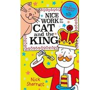 Nick Sharratt Nice Work for the Cat and the King (NE) (Tascabile)