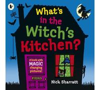 Nick Sharratt What's in the Witch's Kitchen? (Tascabile)