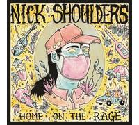 Nick Shoulders Home On the Rage (CD) Album Digipak