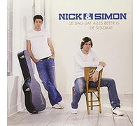Nick & Simon - De Dag Dat Alles Beter Is De Soldaat