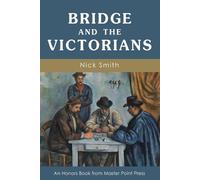 Nick Smith Bridge and the Victorians (Tascabile)
