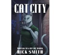 Nick Smith Cat City (Copertina rigida) Whiskers in the Dark