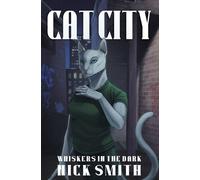 Nick Smith Cat City (Tascabile) Whiskers in the Dark