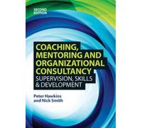 Nick Smith Pete Coaching, Mentoring and Organizational Consultancy: (Tascabile)