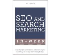 Nick Smith SEO And Search Marketing In A Week (Tascabile)