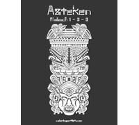 Nick Snels Azteken Malbuch 1, 2 & 3 (Tascabile) Azteken