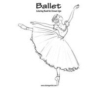 Nick Snels Ballet Coloring Book for Grown-Ups 1 (Tascabile) Ballet