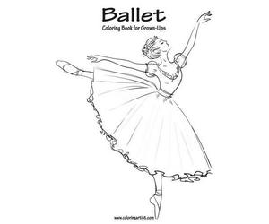 Nick Snels Ballet Coloring Book for Grown-Ups 1 (Tascabile) Ballet