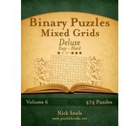 Nick Snels Binary Puzzles Mixed Grids Deluxe - Easy to Hard - Volume (Tascabile)