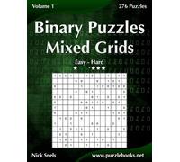 Nick Snels Binary Puzzles Mixed Grids - Easy to Hard - Volume 1 - 27 (Tascabile)