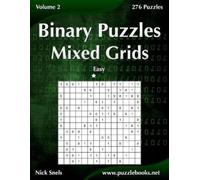 Nick Snels Binary Puzzles Mixed Grids - Easy - Volume 2 - 276 Puzzle (Tascabile)