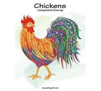 Nick Snels Chickens Coloring Book for Grown-Ups 1 (Tascabile) Chickens